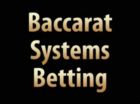 baccarat systems|Baccarat Systems: Which One to Use and How They Work.